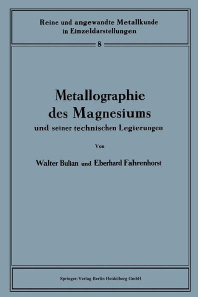 Metallographie des Magnesiums und seiner technischen Legierungen