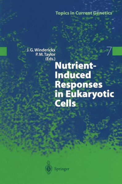 Nutrient-Induced Responses in Eukaryotic Cells