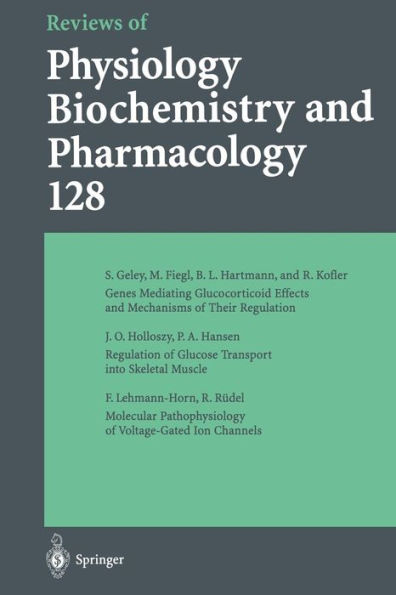 Reviews of Physiology, Biochemistry and Pharmacology: Volume: 128