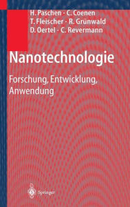 Title: Nanotechnologie: Forschung, Entwicklung, Anwendung, Author: H. Paschen