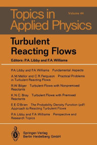 Title: Turbulent Reacting Flows, Author: P.A. Libby