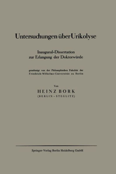 Untersuchungen über Urikolyse: Inaugural-Dissertation zur Erlangung der Doktorwürde