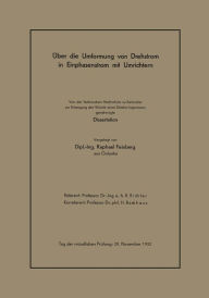 Title: Über die Umformung von Drehstrom in Einphasenstrom mit Umrichtern: Von der Technischen Hochschule zu Karlsruhe zur Erlangung der Würde eines Doktor-Ingenieurs genehmigte Dissertation, Author: Raphael Feinberg