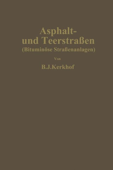 Asphalt- und Teerstraßen: Bituminöse Straßenanlagen