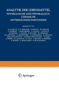 Title: Analytik der Lebensmittel: Physikalische und Physikalisch-Chemische Untersuchungsmethoden, Author: H. -D Belitz