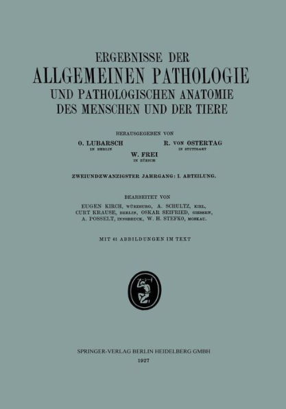 Ergebnisse der Allgemeinen Pathologie und Pathologischen Anatomie des Menschen und der Tiere: Zweiundzwanzigster Jahrgang: I. Abteilung