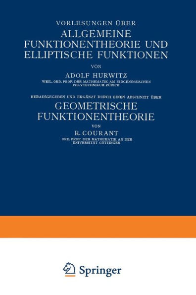 Vorlesungen ï¿½ber Allgemeine Funktionentheorie und Elliptische Funktionen: Geometrische Funktionentheorie