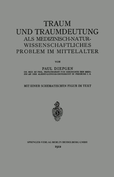 Traum und Traumdeutung als Medizinisch-Naturwissenschaftliches Problem im Mittelalter