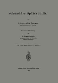 Title: Sekundäre Spätsyphilis, Author: Alfred Fournier