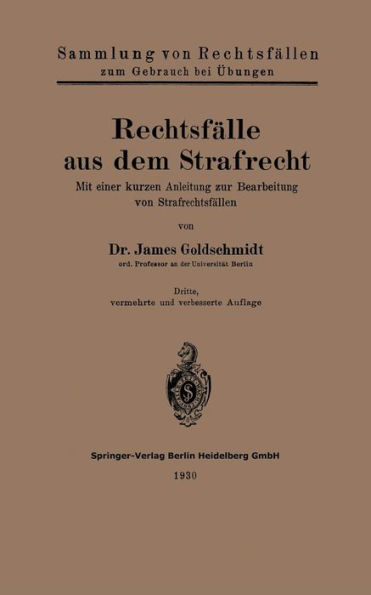 Rechtsfälle aus dem Strafrecht: Mit einer kurzen Anleitung zur Bearbeitung von Strafrechtsfällen