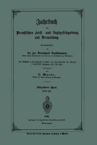 Title: Jahrbuch der Preußischen Forst- und Jagdgesetzgebung und Verwaltung, Author: O. Mundt