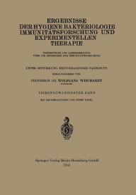 Title: Ergebnisse der Hygiene Bakteriologie Immunitätsforschung und Experimentellen Therapie: Fortsetzung des Jahresberichts über die Ergebnisse der Immunitätsforschung, Author: Wolfgang Weichardt