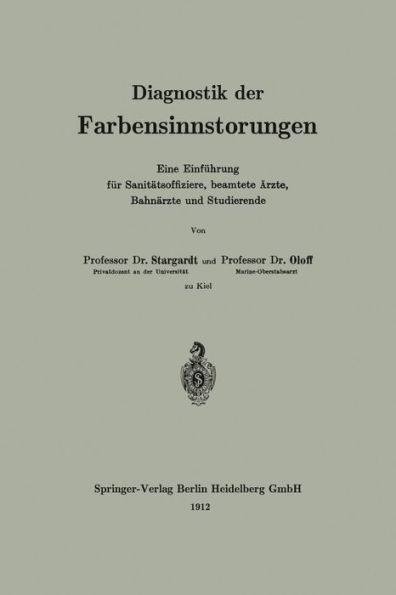 Diagnostik der Farbensinnstörungen: Eine Einführung für Sanitätsoffiziere, beamtete Ärzte, Bahnärzte und Studierende