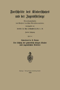 Title: Der Schutz der gewerblich tï¿½tigen Kinder und jugendlichen Arbeiter, Author: U. Vender