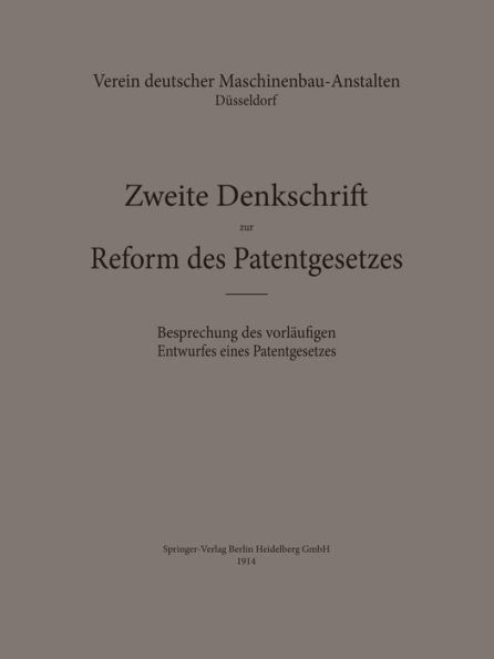 Zweite Denkschrift zur Reform des Patentgesetzes: Besprechung des vorläufigen Entwurfes eines Patentgesetzes