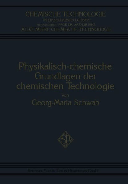 Physikalisch-Chemische Grundlagen der Chemischen Technologie