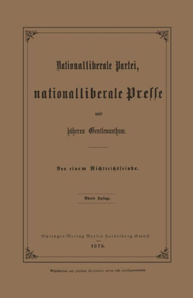 Nationalliberale Partei, Nationalliberale Presse und höheres Gentlemanthum