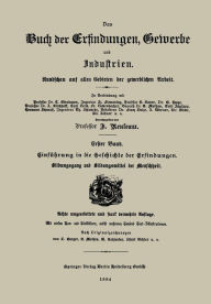 Title: Einfï¿½hrung in die Geschichte der Erfindungen: Bildungsgang und Bildungsmittel der Menschheit, Author: Franz Reuleaux