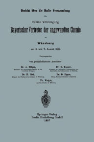 Title: Bericht über die fünfte Versammlung der Freien Vereinigung Bayerischer Vertreter der angewandten Chemie, Author: A. Hilger