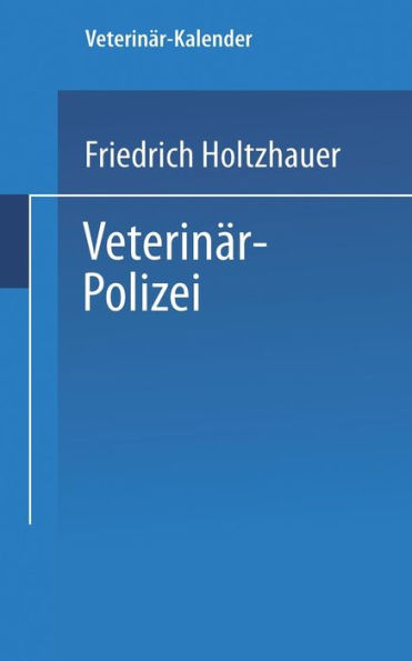 Veterinär-Polizei: Ausführungsbestimmungen für das Königreich Preussen