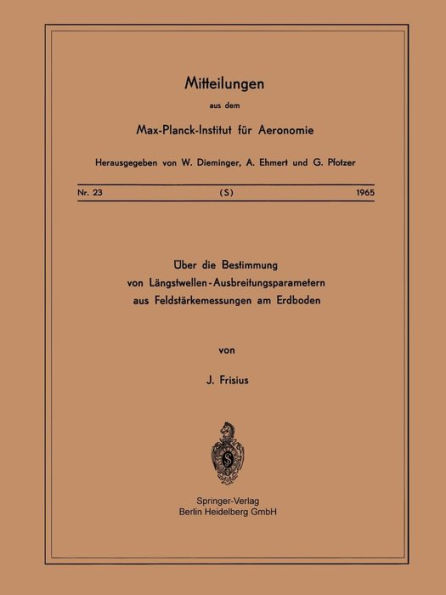 ï¿½ber die Bestimmung von Lï¿½ngstwellen-Ausbreitungsparametern aus Feldstï¿½rkemessungen am Erdboden