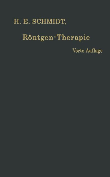Röntgen-Therapie: Oberflächen- und Tiefenbestrahlung / Edition 4