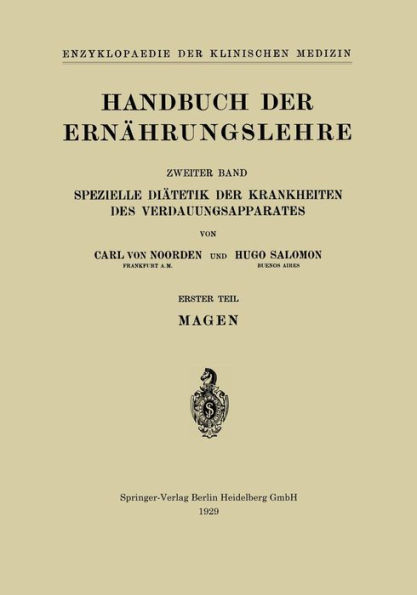 Handbuch der Ernï¿½hrungslehre: Spezielle Diï¿½tetik der Krankheiten des Verdauungsapparates