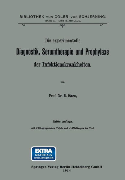 Die experimentelle Diagnostik, Serumtherapie und Prophylaxe der Infektionskrankheiten / Edition 3