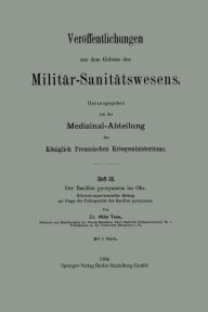 Title: Der Bacillus pyocyaneus im Ohr: Klinisch-experimenteller Beitrag zur Frage der Pathogenitï¿½t des Bacillus pyocyaneus, Author: Otto Voï