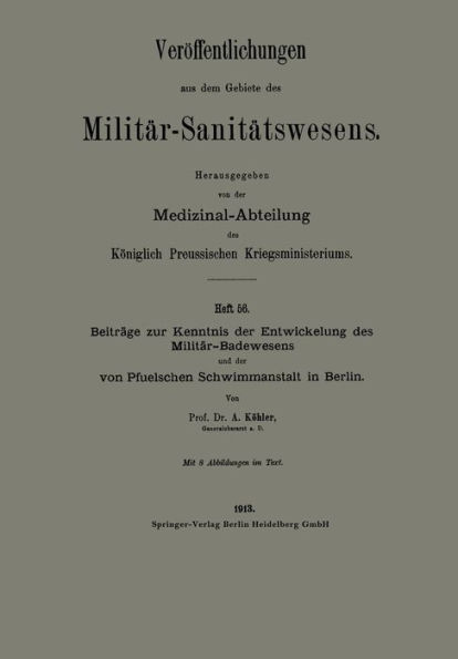 Beitrï¿½ge zur Kenntnis der Entwickelung des Militï¿½r-Badewesens und der von Pfuelschen Schwimmanstalt in Berlin