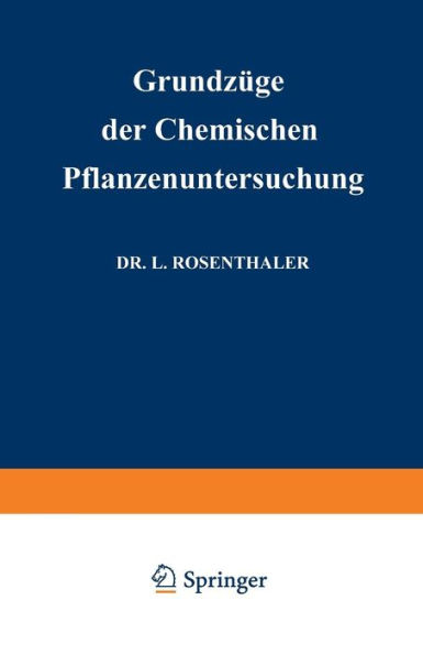 Grundzüge der Chemischen Pflanzenuntersuchung
