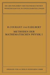 Title: Methoden der Mathematischen Physik, Author: Richard Courant