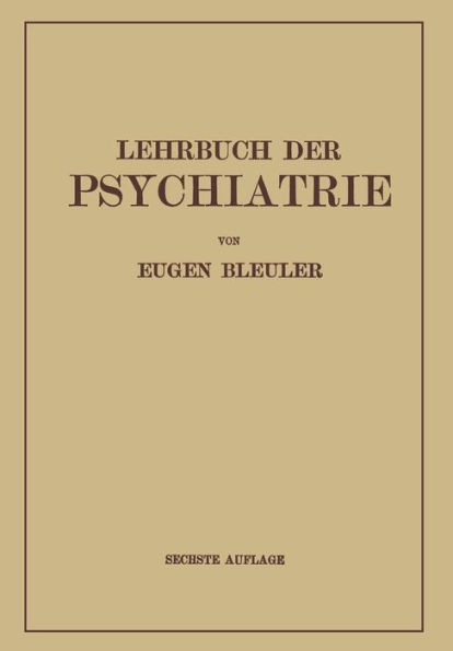 Lehrbuch der Psychiatrie / Edition 6