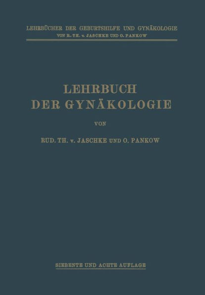 Lehrbuch der Gynï¿½kologie / Edition 3