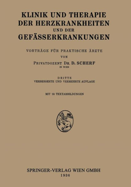 Klinik und Therapie der Herzkrankheiten und der Gefässerkrankungen: Vorträge für Praktische Ärzte / Edition 3