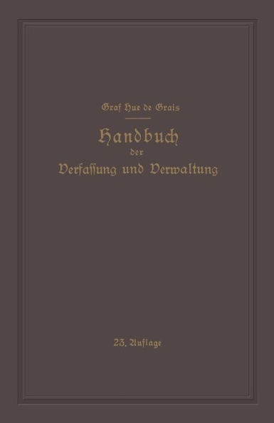 Handbuch der Verfassung und Verwaltung in Preussen und dem Deutschen Reiche