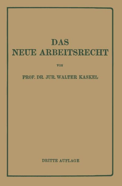 Das Neue Arbeitsrecht: Systematische Einführung