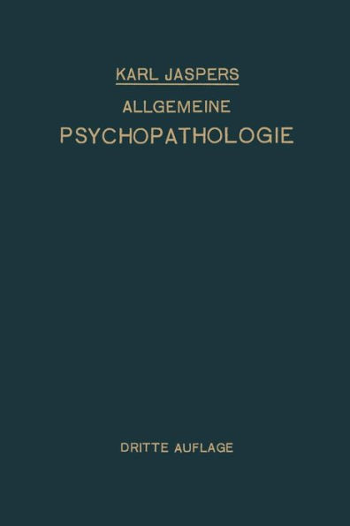 Allgemeine Psychopathologie: Fï¿½r Studierende ï¿½ ï¿½rzte und Psychologen