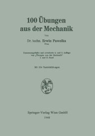 Title: 100 Übungen aus der Mechanik, Author: Erwin Pawelka