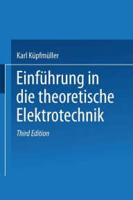 Title: Einführung in die theoretische Elektrotechnik, Author: Karl Küpfmüller