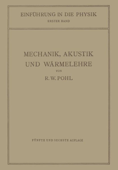 Einführung in die Mechanik, Akustik und Wärmelehre
