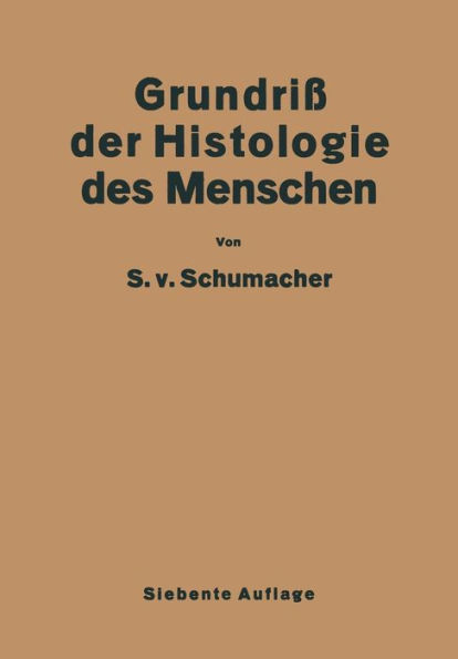 Grundriss der Histologie des Menschen / Edition 7