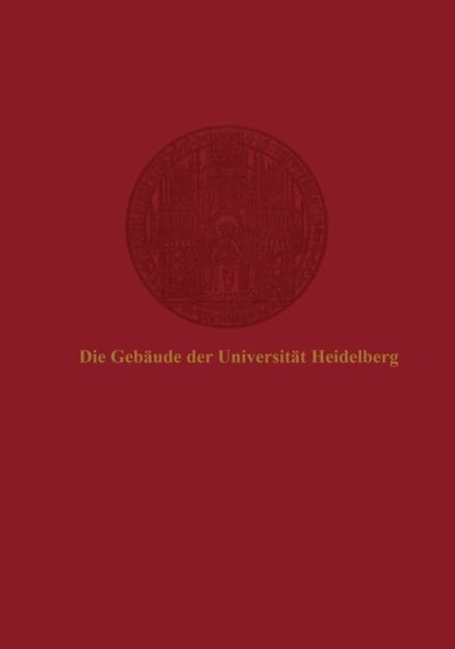 Die Gebäude der Universität Heidelberg