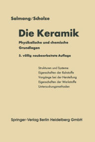 Title: Die physikalischen und chemischen Grundlagen der Keramik, Author: Hermann Salmang