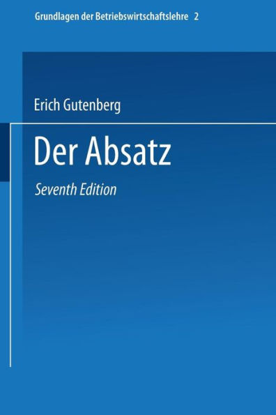 Grundlagen der Betriebswirtschaftslehre: Der Absatz