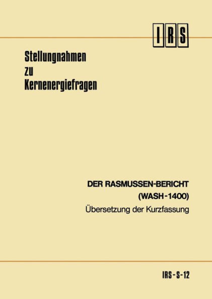 Der Rasmussen-Bericht (WASH-1400): ï¿½bersetzung der Kurzfassung