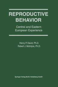 Title: Reproductive Behavior: Central and Eastern European Experience, Author: Henry P. David