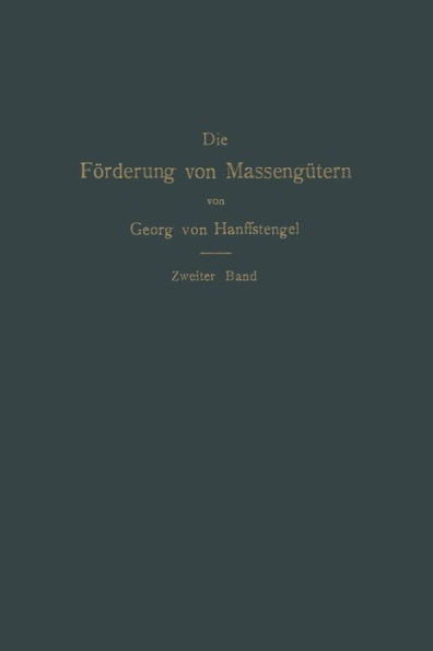 Die Förderung von Massengütern: II. Band. Förderer für Einzellasten