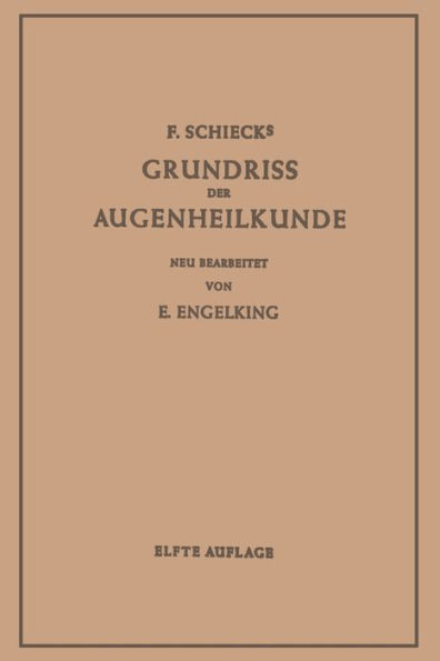 Grundriss der Augenheilkunde: Fï¿½r Studierende