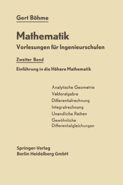 Einfï¿½hrung in die Hï¿½here Mathematik: Mathematik